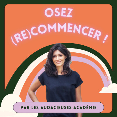 Oser recommencer